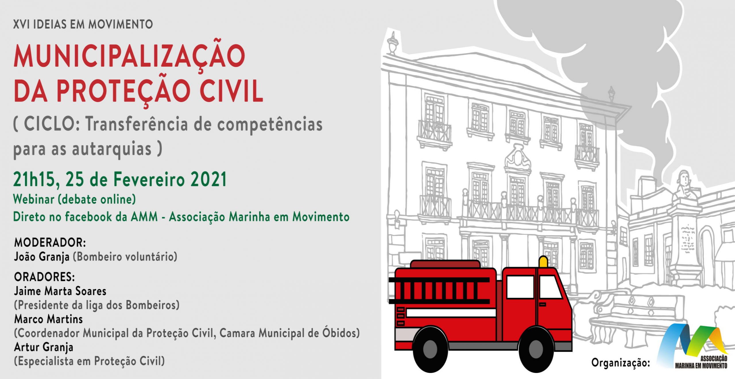 XVI Ideias em Movimento – Municipalização da Proteção Civil (Fevereiro/21)