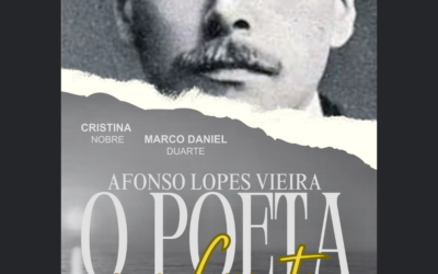XXVIII Ideias em Movimento: Afonso Lopes Vieira, o Poeta e o Crente